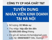 CÔNG TY CP HOÁ CHẤT T&T - TUYỂN DỤNG NHÂN SỰ